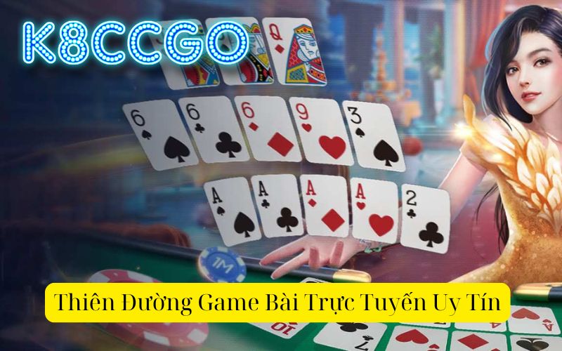 Thiên Đường Game Bài Trực Tuyến Uy Tín